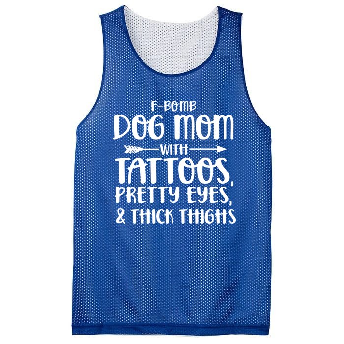 Fgiftbomb Dog Mom With Tattoos Pretty Eyes And Thick Thighs Gift Mesh Reversible Basketball Jersey Tank