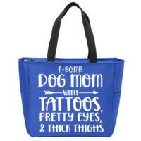 Fgiftbomb Dog Mom With Tattoos Pretty Eyes And Thick Thighs Gift Zip Tote Bag