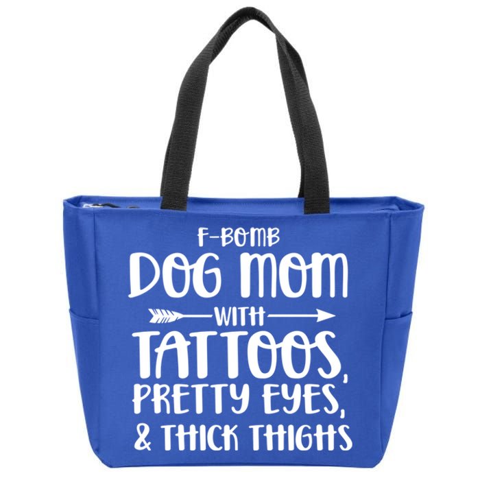 Fgiftbomb Dog Mom With Tattoos Pretty Eyes And Thick Thighs Gift Zip Tote Bag