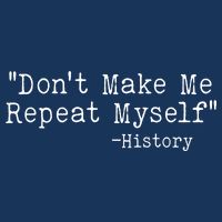 Funny Dont Make Me Repeat Myself History Apron