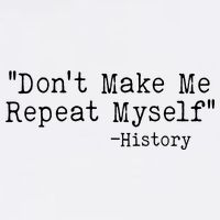 Funny Dont Make Me Repeat Myself History Garment-Dyed Sweatshirt