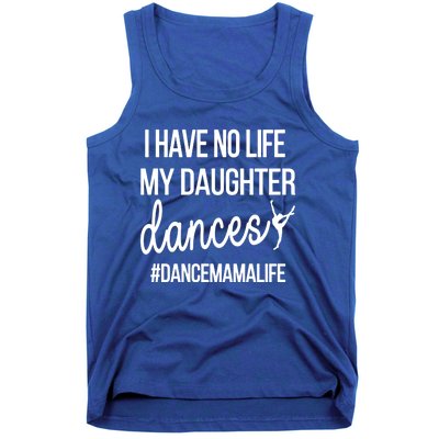 Funny Dance Mama Dance Mom Of A Dancer Mom Gift Tank Top