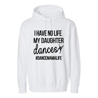 Funny Dance Mama Dance Mom Of A Dancer Mom Gift Garment-Dyed Fleece Hoodie