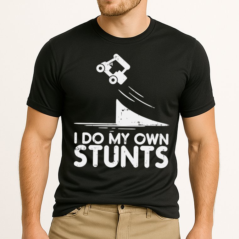 Funny Do My Own Stunts Golf Cart Driver Golfing Lover Performance Shirt