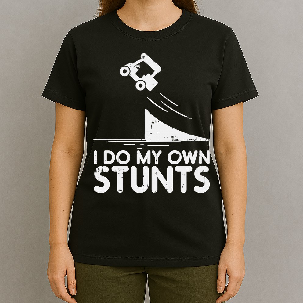 Funny Do My Own Stunts Golf Cart Driver Golfing Lover T-Shirt
