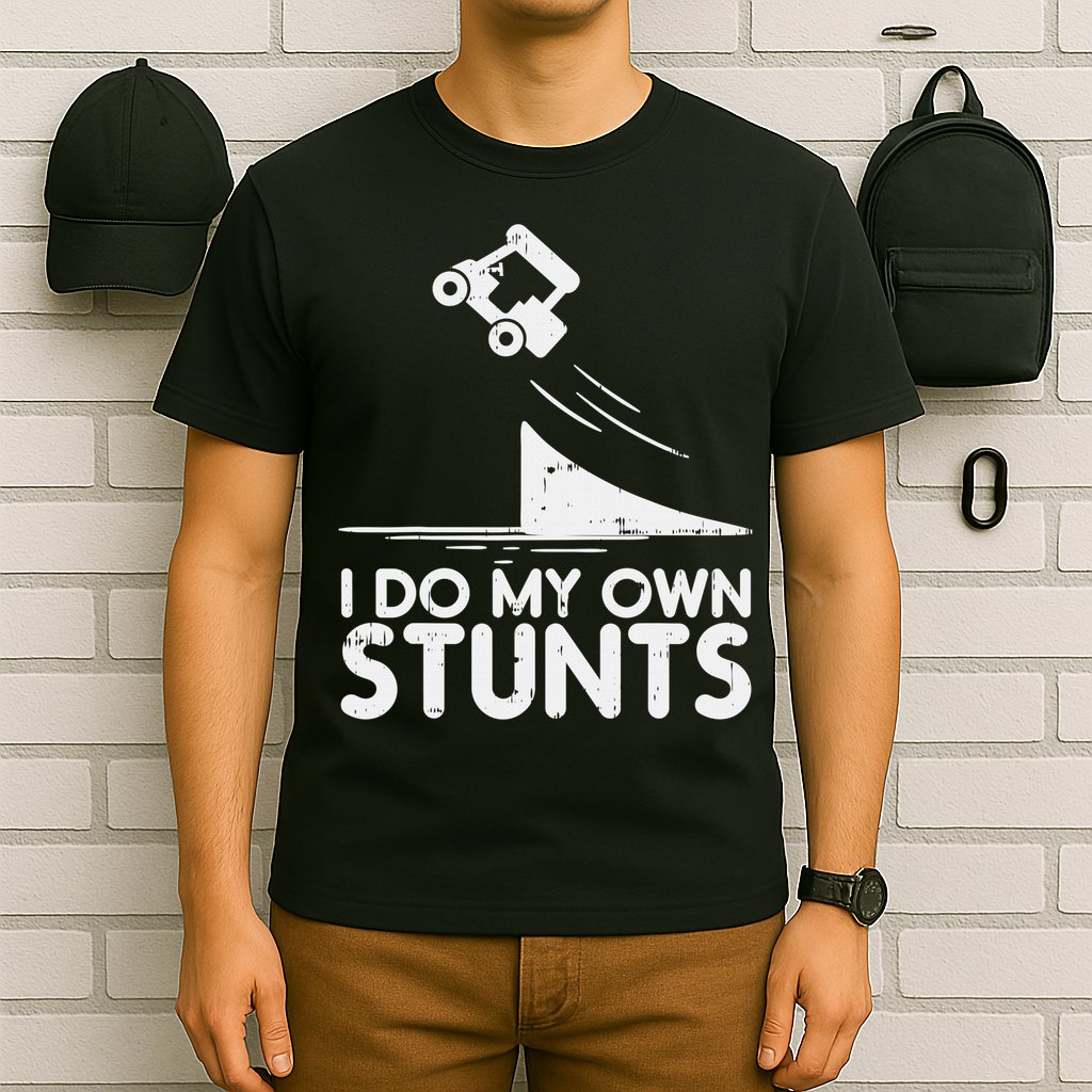 Funny Do My Own Stunts Golf Cart Driver Golfing Lover T-Shirt