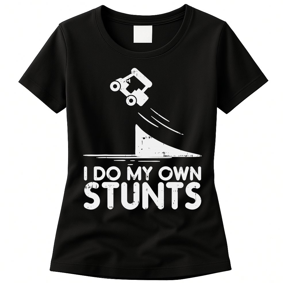 Funny Do My Own Stunts Golf Cart Driver Golfing Lover Womens T-Shirt