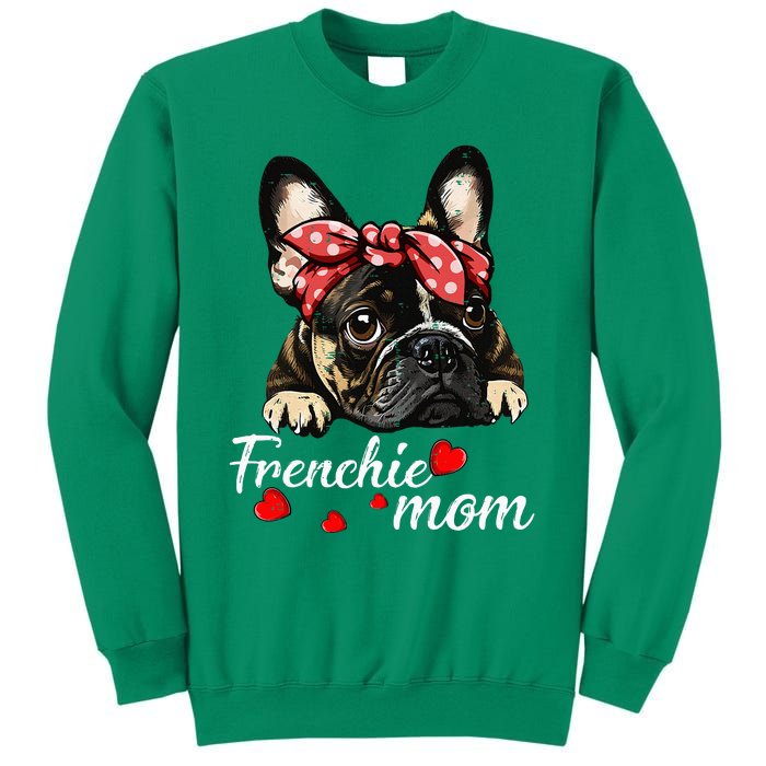 Frenchie Dog Mom French Bulldog Mom Love MotherS Day Sweatshirt