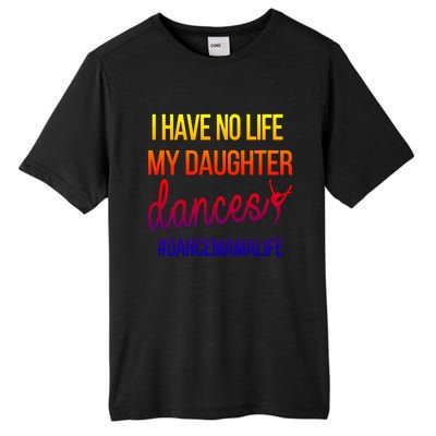 Funny Dance Mama Dance Mom Of A Dancer Mom Gift Tall Fusion ChromaSoft Performance T-Shirt