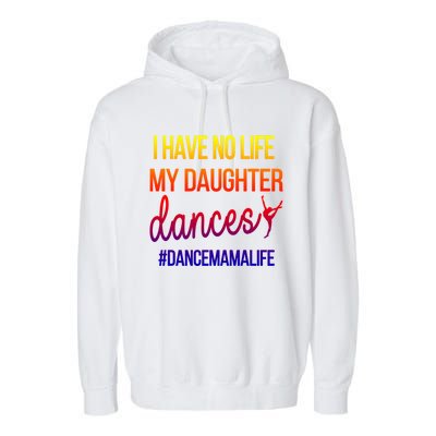 Funny Dance Mama Dance Mom Of A Dancer Mom Gift Garment-Dyed Fleece Hoodie