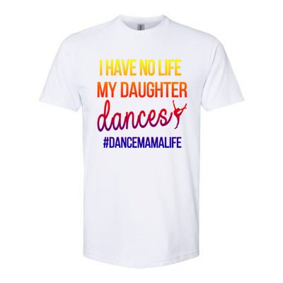 Funny Dance Mama Dance Mom Of A Dancer Mom Gift Softstyle CVC T-Shirt