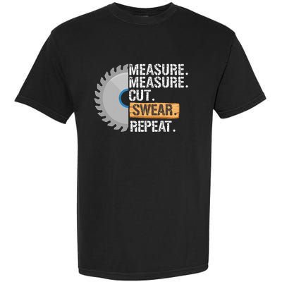 Funny Dad Measure Cut Swear Repeat Handyman Garment-Dyed Heavyweight T-Shirt