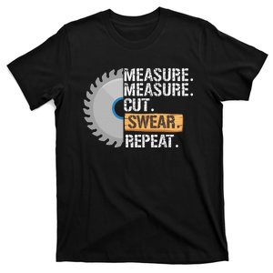 Funny Dad Measure Cut Swear Repeat Handyman T-Shirt