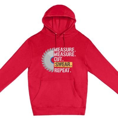 Funny Dad Measure Cut Swear Repeat Handyman Premium Pullover Hoodie