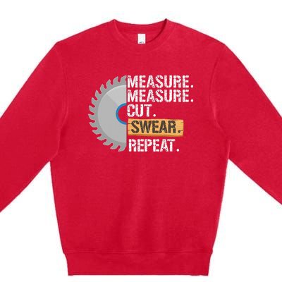 Funny Dad Measure Cut Swear Repeat Handyman Premium Crewneck Sweatshirt