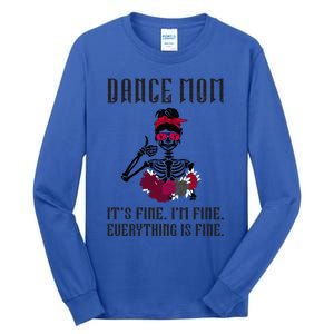 Funny Dance Mom Dancing Mother Of A Dancer Mama Gift Tall Long Sleeve T-Shirt