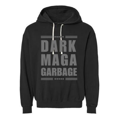 Funny! Dark Maga Garbage Maga Garbage Proud Maga Garbage Garment-Dyed Fleece Hoodie