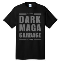 Funny! Dark Maga Garbage Maga Garbage Proud Maga Garbage Tall T-Shirt