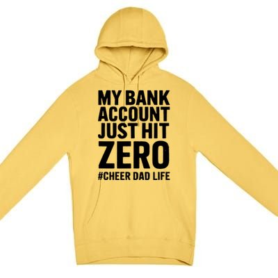 FatherS Day My Bank Account Just Hit Zero Cheer Dad Proud Cute Gift Premium Pullover Hoodie