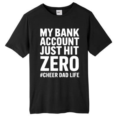 FatherS Day My Bank Account Just Hit Zero Cheer Dad Proud Cute Gift Tall Fusion ChromaSoft Performance T-Shirt