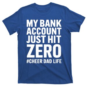 FatherS Day My Bank Account Just Hit Zero Cheer Dad Proud Cute Gift T-Shirt