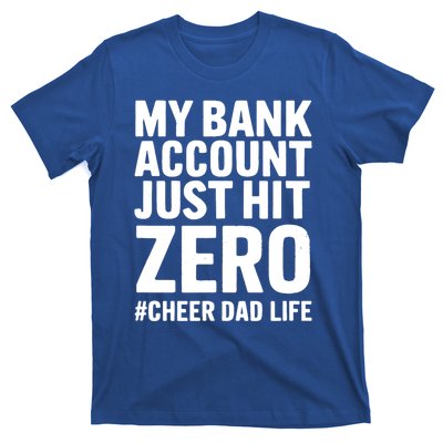 FatherS Day My Bank Account Just Hit Zero Cheer Dad Proud Cute Gift T-Shirt