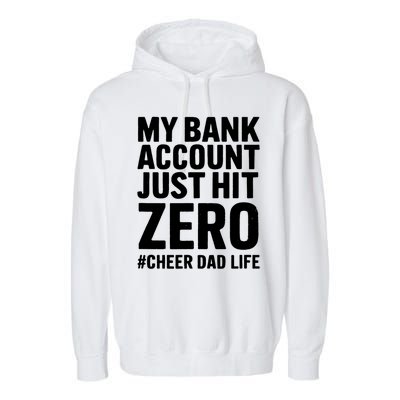 FatherS Day My Bank Account Just Hit Zero Cheer Dad Proud Cute Gift Garment-Dyed Fleece Hoodie