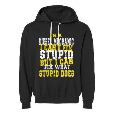 Funny Diesel Mechanic Quote Garment-Dyed Fleece Hoodie