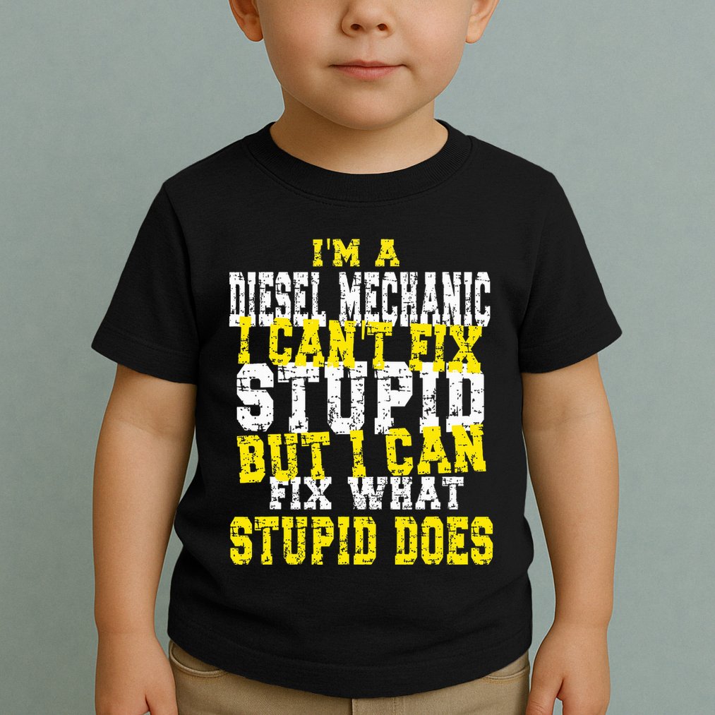 Funny Diesel Mechanic Quote Toddler T-Shirt