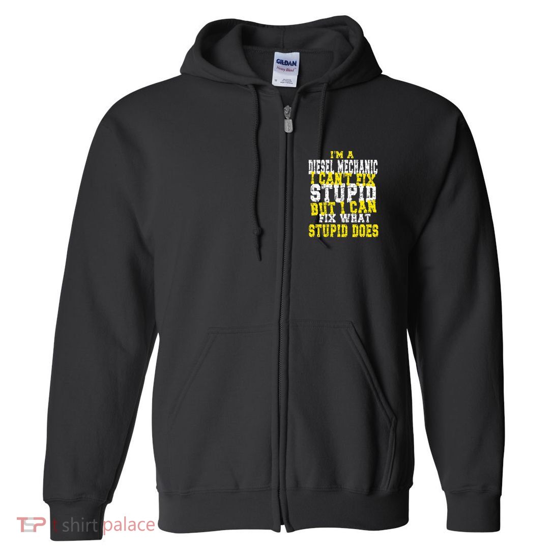 Funny Diesel Mechanic Quote Full Zip Hoodie