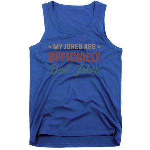 Fathers Day My Jokes Are Ly Dad Jokes Wife Daughter Great Gift Tank Top