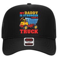 Father's Day My Daddy Is Stronger Than A Truck Trucker Dad High Crown Mesh Back Trucker Hat