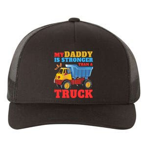 Father's Day My Daddy Is Stronger Than A Truck Trucker Dad Yupoong Adult 5-Panel Trucker Hat