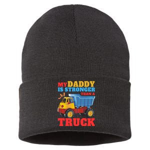 Father's Day My Daddy Is Stronger Than A Truck Trucker Dad Sustainable Knit Beanie