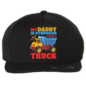 Father's Day My Daddy Is Stronger Than A Truck Trucker Dad Wool Snapback Cap