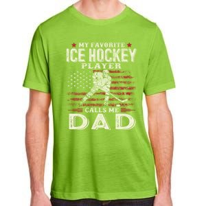 FatherS Day My Favorite Ice Hockey Player Calls Me Dad Flag Gift Adult ChromaSoft Performance T-Shirt