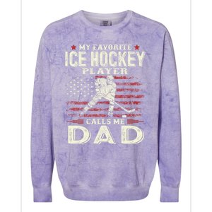 FatherS Day My Favorite Ice Hockey Player Calls Me Dad Flag Gift Colorblast Crewneck Sweatshirt