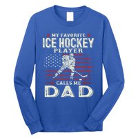 FatherS Day My Favorite Ice Hockey Player Calls Me Dad Flag Gift Long Sleeve Shirt