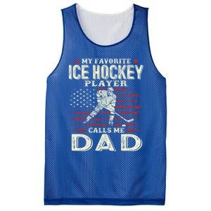 FatherS Day My Favorite Ice Hockey Player Calls Me Dad Flag Gift Mesh Reversible Basketball Jersey Tank