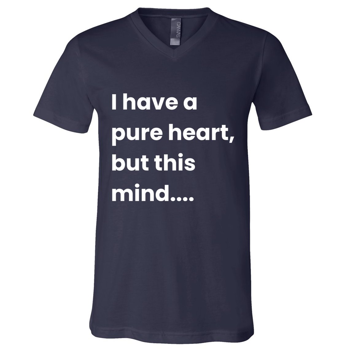 Funny Dirty Mind Quote Adult Joke Humor V-Neck T-Shirt
