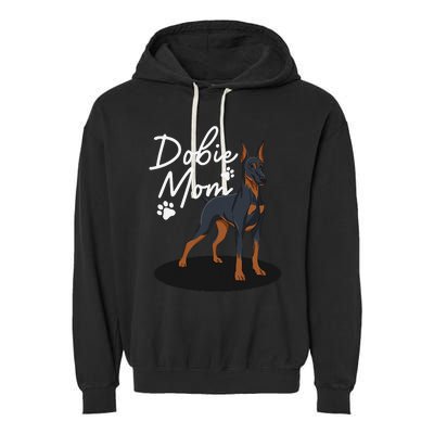 funny Doberman Mom For Mother Doberman Pinscher Garment-Dyed Fleece Hoodie