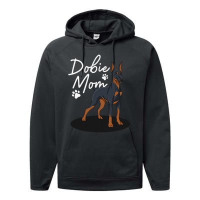 funny Doberman Mom For Mother Doberman Pinscher Performance Fleece Hoodie