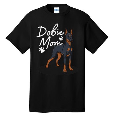 funny Doberman Mom For Mother Doberman Pinscher Tall T-Shirt