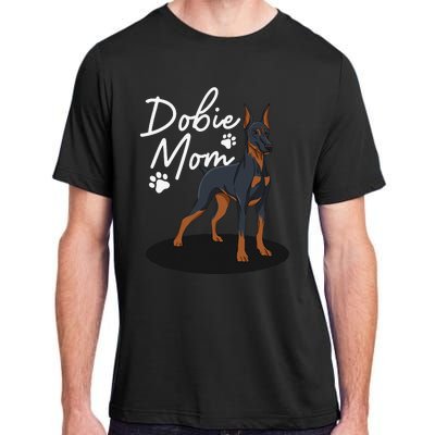 funny Doberman Mom For Mother Doberman Pinscher Adult ChromaSoft Performance T-Shirt