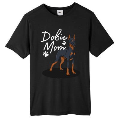 funny Doberman Mom For Mother Doberman Pinscher Tall Fusion ChromaSoft Performance T-Shirt