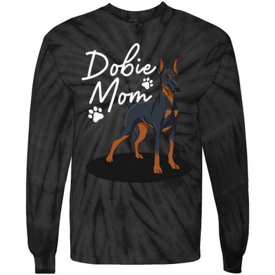 funny Doberman Mom For Mother Doberman Pinscher Tie-Dye Long Sleeve Shirt