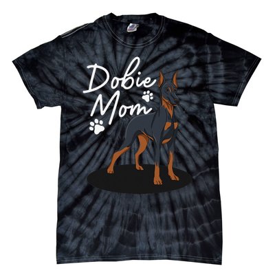 funny Doberman Mom For Mother Doberman Pinscher Tie-Dye T-Shirt