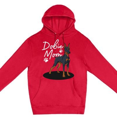 funny Doberman Mom For Mother Doberman Pinscher Premium Pullover Hoodie