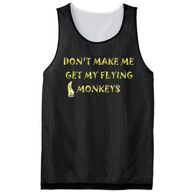 Funny DonT Make Me Get My Flying Monkeys Cool Banana Mesh Reversible Basketball Jersey Tank