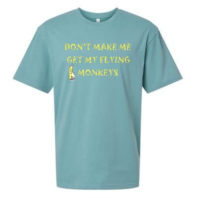 Funny DonT Make Me Get My Flying Monkeys Cool Banana Sueded Cloud Jersey T-Shirt